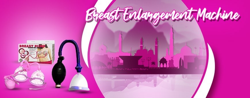 Enhance Your Undersized Breast With Breast Enlargement Machine
